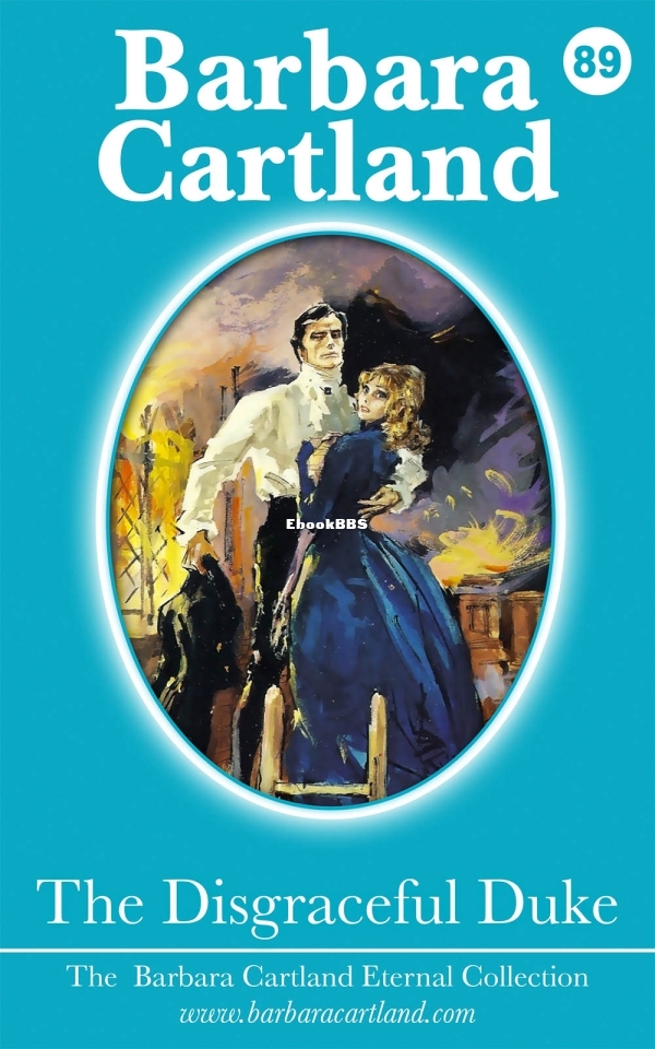 Disgraceful Duke, The - Barbara Cartland.jpg