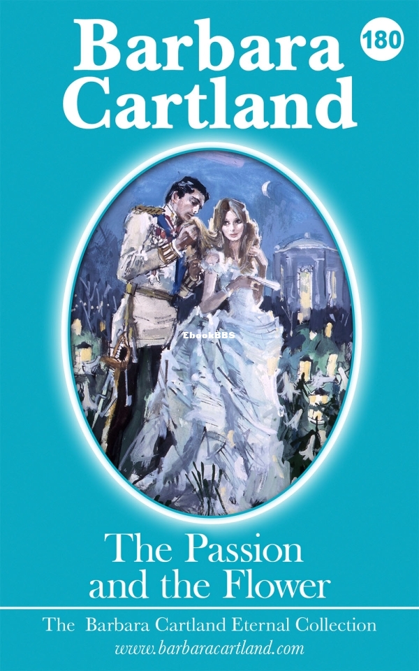 The Passion and the Flower - Barbara Cartland.jpg