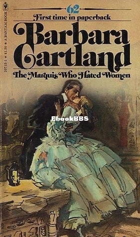 Marquis Who Hated Women, The - Barbara Cartland.jpg