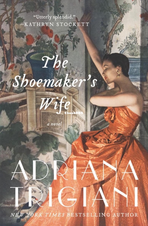 Shoemaker's Wife, The - Adriana Trigiani.jpg