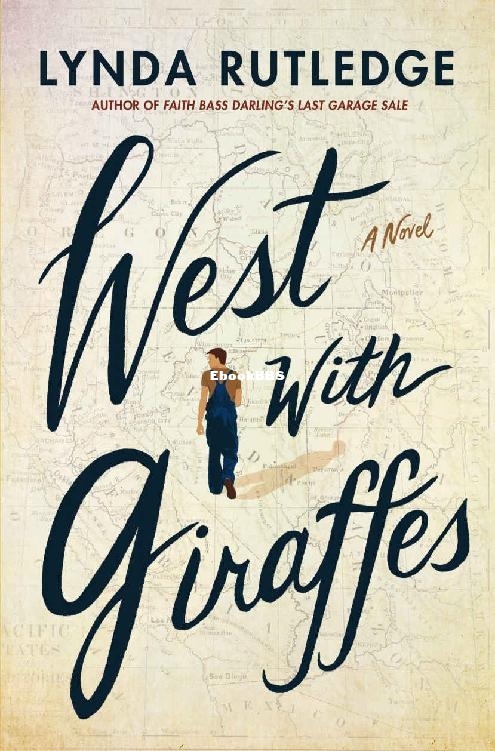 West With Giraffes_ A Novel - Lynda Rutledge.jpg