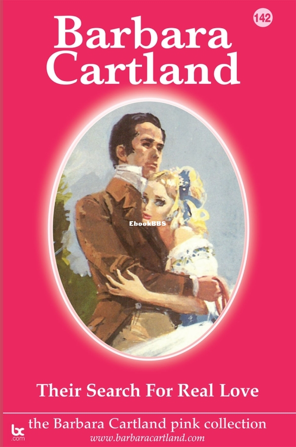 Their Search for Real Love - Barbara Cartland.jpg