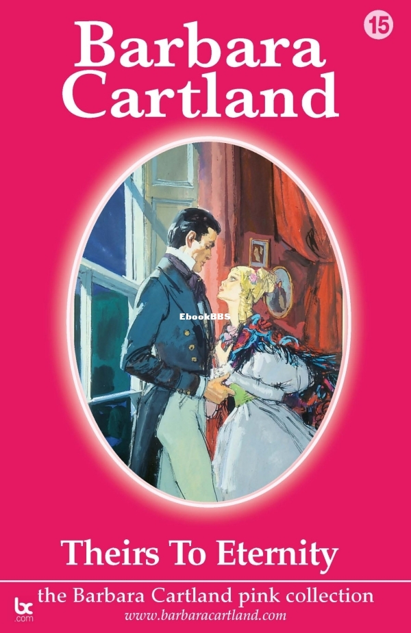 Theirs to Eternity - Barbara Cartland.jpg