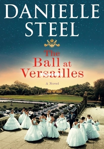 Ball at Versailles_ A Novel, The - Danielle Steel.jpg