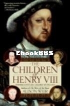 Children of Henry VIII - Alison Weir.jpg