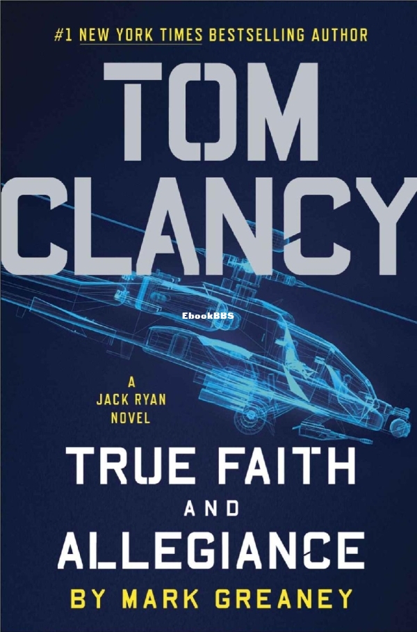 Tom Clancy True Faith and Allegiance - Mark Greaney.jpg