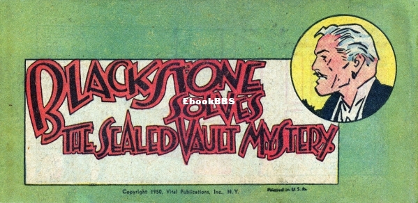 Blackstone Solves The Sealed Vault Mystery (1950) (Wisco-Klarer) - Unknown.jpg