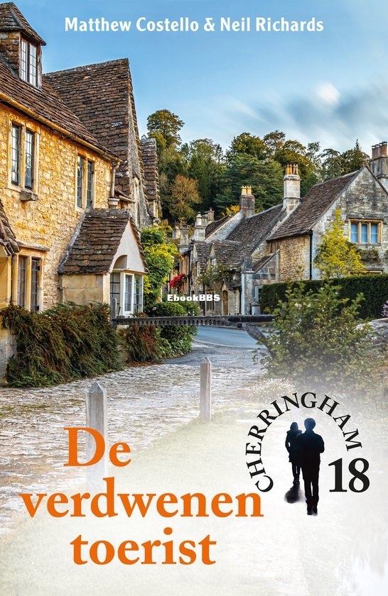 De Verdwenen Toerist - Cherringham 18 - Matthew Costello and Neil Richards - Dutch
