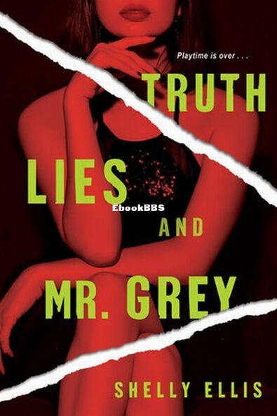Truth, Lies, and Mr. Grey.jpg