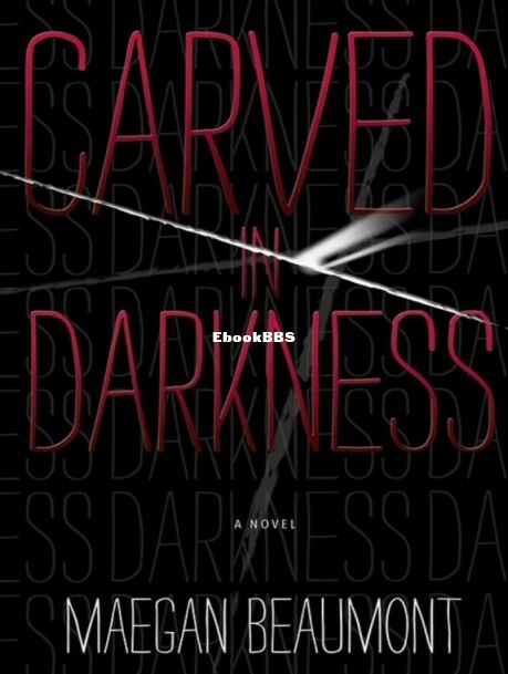 Carved in Darkness.jpg
