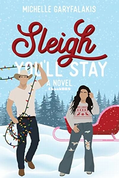 Sleigh You'll Stay.jpg