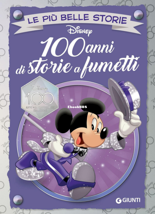 Le più belle storie Disney 65 - 100 anni di storie a fumetti (Giunti 2023-06) [.png