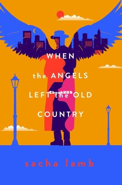 When the Angels Left the Old Country.jpg