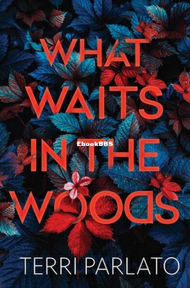 What Waits in the Woods.jpg