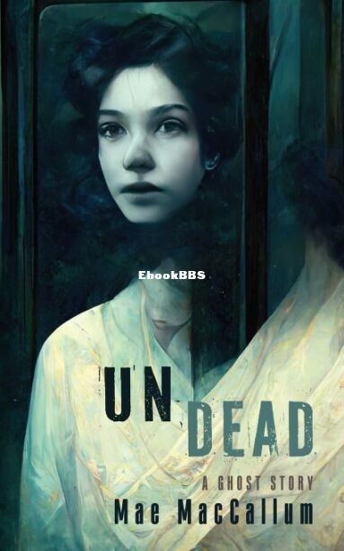 Undead - Mae MacCallum.jpg
