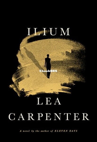 Ilium - Lea Carpenter.jpg