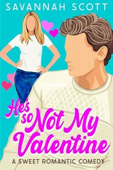 He's So Not My Valentine.jpg