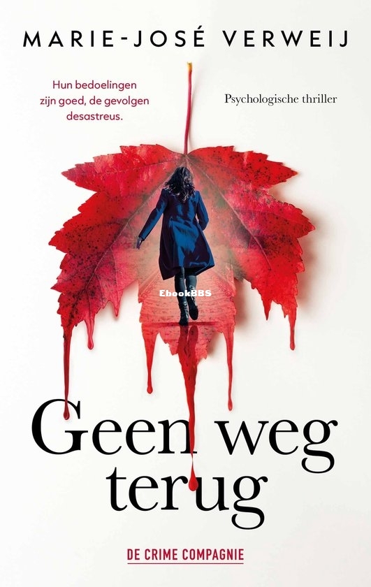 Geen Weg Terug - Marie-José Verweij - Dutch