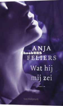 Screenshot_2025-03-01 Wat hij mij zei, Anja Feliers 9789461318725 Boeken bol.png