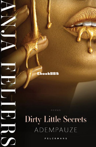 Screenshot_2025-03-01 Dirty Little Secrets Adempauze, Anja Feliers 9789464013528.png