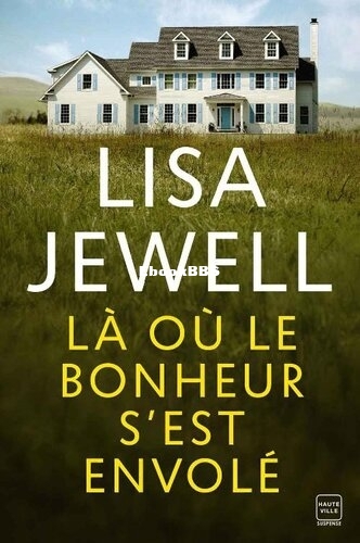 Là où le bonheur sest envolé (Lisa Jewell) (Z-Library).jpg