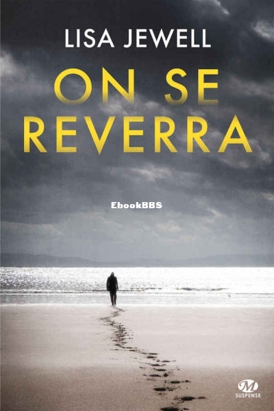 On se reverra (Lisa Jewell [Jewell, Lisa]) (Z-Library).jpg