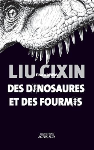 Des dinosaures et des fourmis (Cixin Liu) (Z-Library).jpg