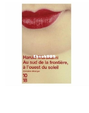 Au sud de la frontière, à Louest du soleil (Haruki Murakami) (Z-Library).jpg