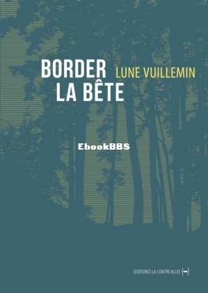 Border la bête (Lune Vuillemin) (Z-Library).jpg