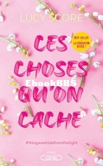 Ces choses qu on cache tome 2 (Lucy Score).jpg