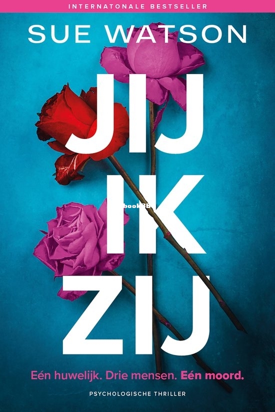 Jij, Ik, Zij - Sue Watson - Dutch