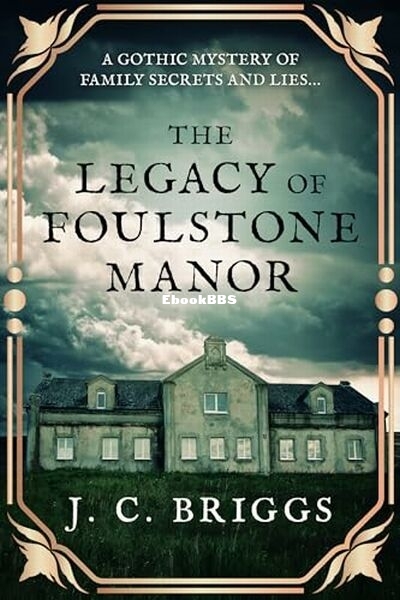 The Legacy of Foulstone Manor.jpg