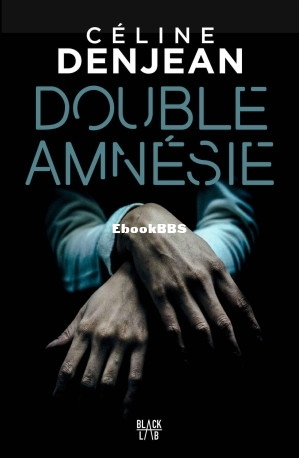 Double amnésie - Céline Denjean (Céline Denjean) (Z-Library).jpg