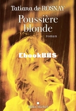 EBOOK Tatiana de Rosnay - Poussiere blonde-1..jpg