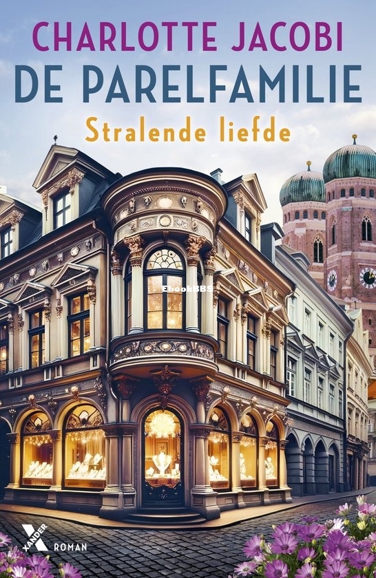 Stralende Liefde - De Parelfamilie 3 - Charlotte Jacobi - Dutch