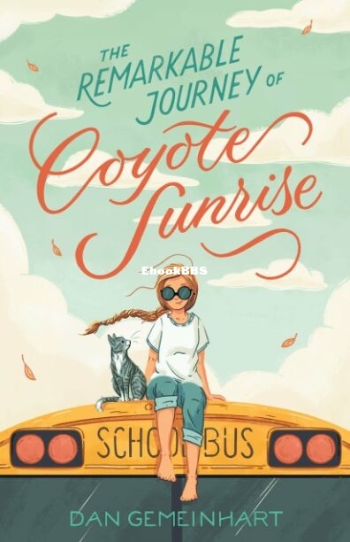 The Remarkable Journey of Coyote Sunrise.jpg