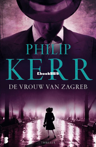 Screenshot_2025-04-13 Bernie Gunther 10 - De vrouw van Zagreb, Philip Kerr 97890.png