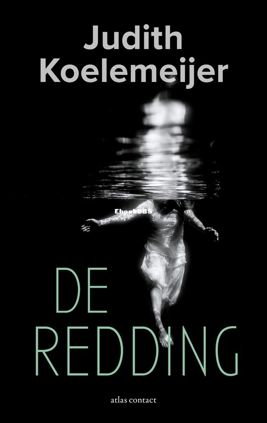 De Redding - Judith Koelemeijer - Dutch