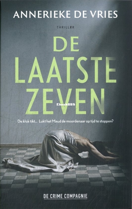 De Laatste Zeven - Annerieke de Vries - Dutch