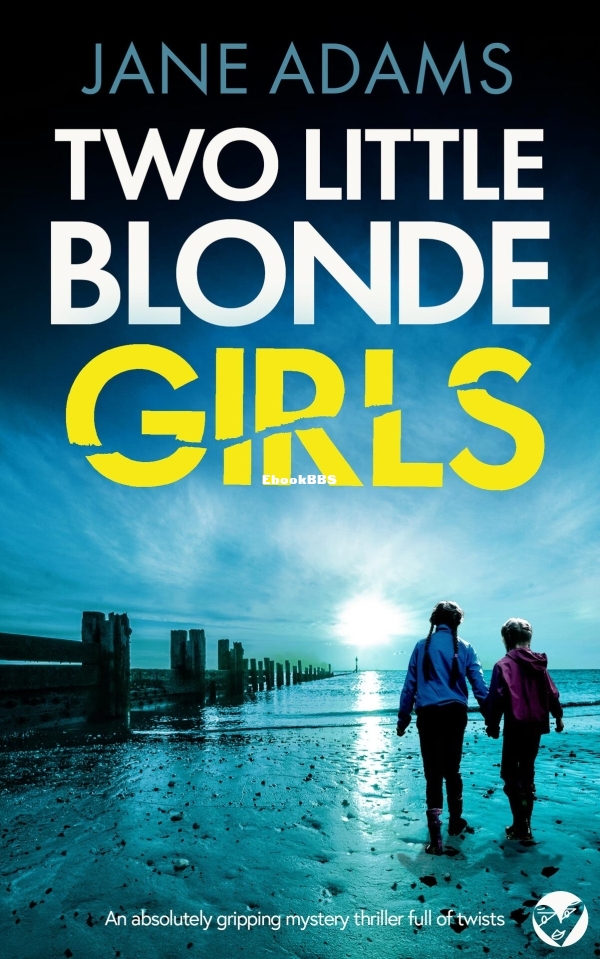 TWO LITTLE BLONDE GIRLS an absolutely gripping mysterof twists (Naomi Blake Myst.jpg