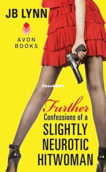 2 Further Confessions of a Slightly Neurotic Hitwoman.jpg