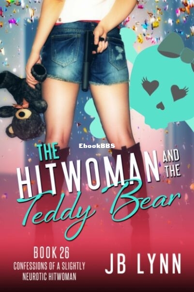 26 The Hitwoman and the Teddy Bear.jpg