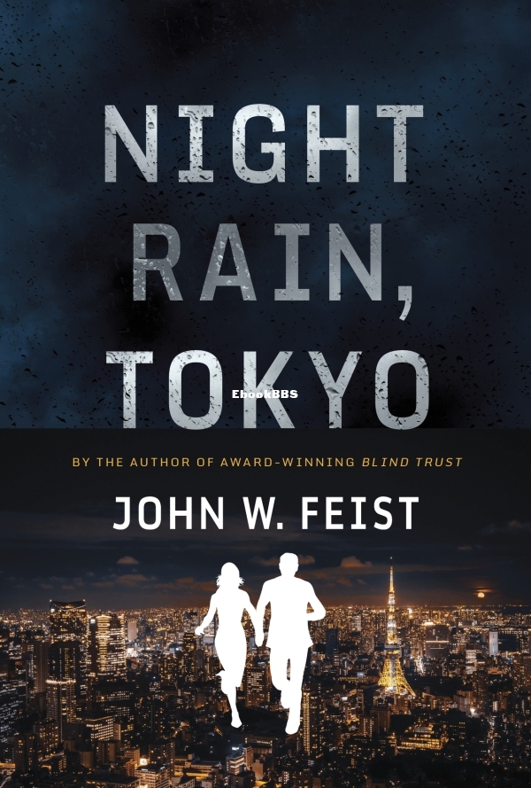 Night Rain, Tokyo (The Three Heirs Book 1) - Feist, John W_.jpg