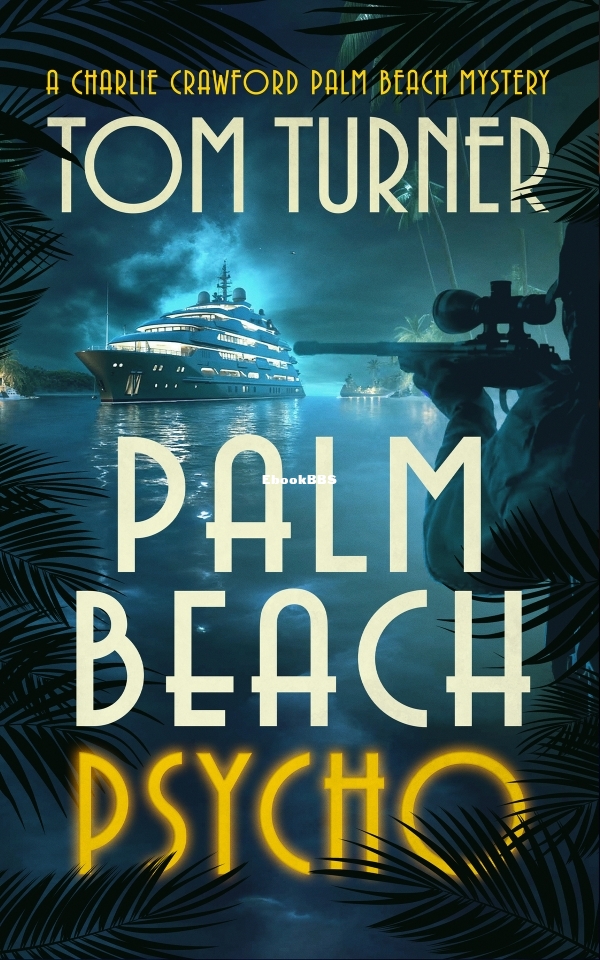 Palm Beach Psycho - Tom Turner.jpg