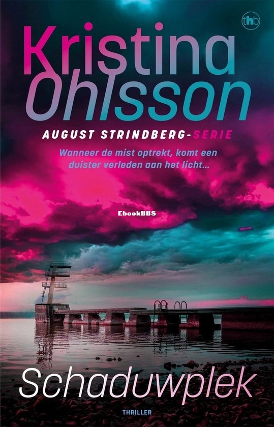 Schaduwplek - August Strindberg 03 - Kristina Ohlsson - Dutch