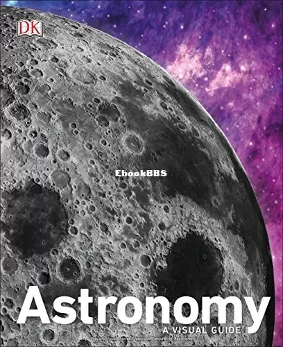 Astronomy_ A Visual Guide (DK Ultimate Guides).webp
