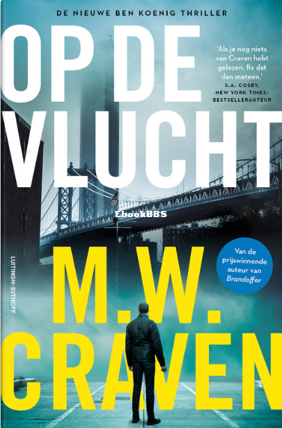 Screenshot_2025-05-23 Ben Koenig 2 - Op de vlucht, M W Craven Boek 9789021053400.png