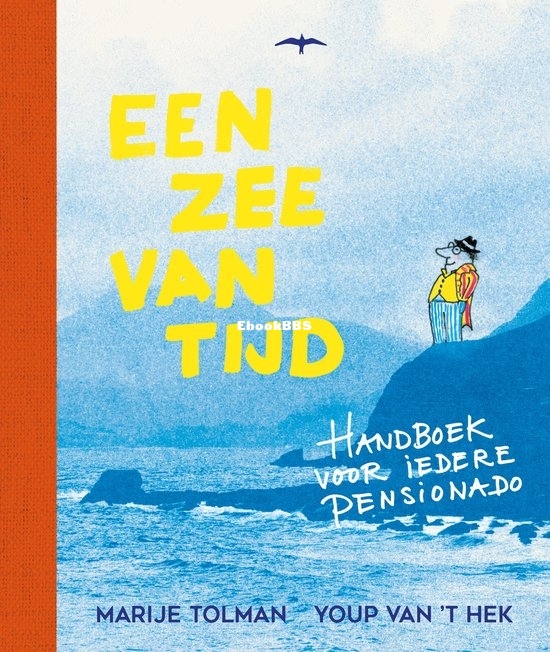 Een zee van tijd - Youp van 't Hek - Dutch