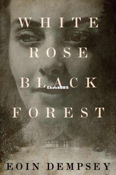 White Rose, Black Forest.jpg