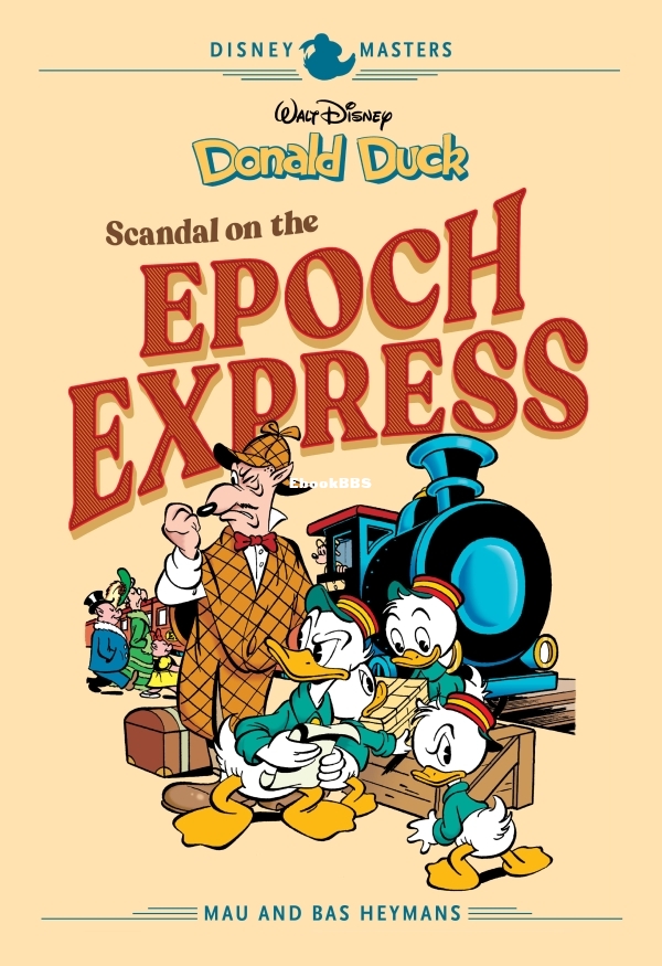 Disney Masters v10 - Donald Duck - Scandal on the Epoch Express-000.jpg